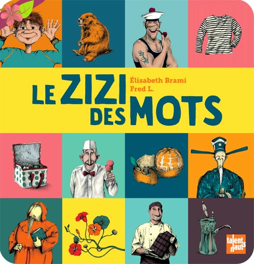 Le zizi des mots de Élisabeth Brami et Fred L. - Talents Hauts