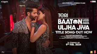 Teri Baaton Mein Aisa Uljha Jiya Lyrics (Title Track) - Shahid Kapoor & Kriti Sanon