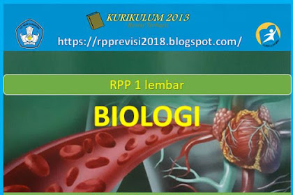 RPP Biologi 1 Lembar Kelas X, XI dan XII SMA Kurikulum 2013 Revisi 2020