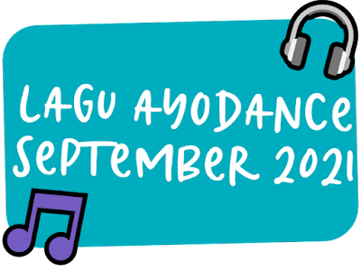 BGM Playlist AyoDance September 2021