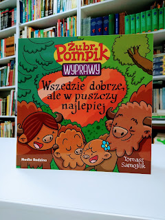 "Wszędzie dobrze, ale w puszczy najlepiej" Tomasz Samojlik - recenzja