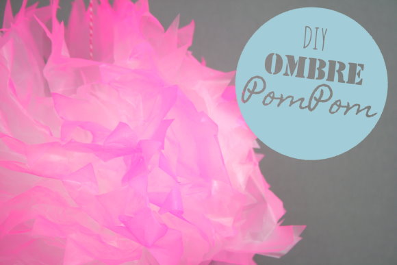 DIY Ombre Pompoms