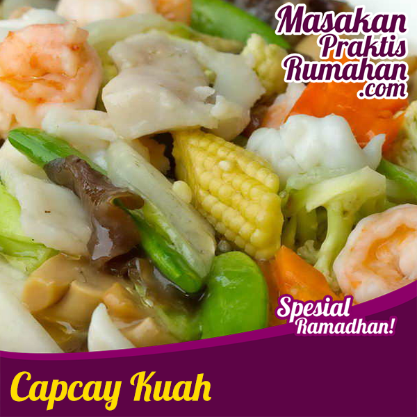  Cap Cay  Kuah  Spesial Resep  Masakan Praktis Rumahan  