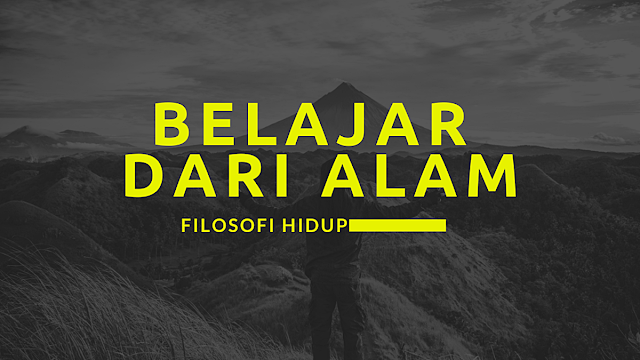 filosofi hidup dari alam