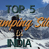 Top 5 Camping Sites in India