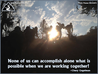  None of us can accomplish alone what is possible when we are working together! - Chery Gegelman  [Photo credit: Plumas IHC/USFS]