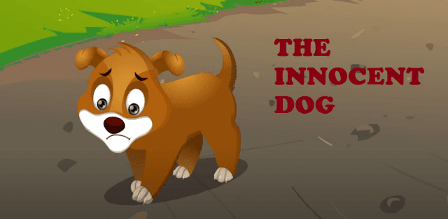 The Innocent dog Moral Story in Hindi