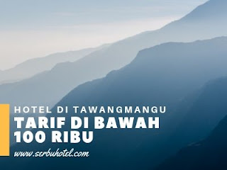 Hotel Di Tawangmangu Dengan Tarif Di Bawah Rp100.000