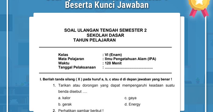 Soal Ujian Ipa Kelas 6 Semester 1 Beserta Kunci Jawaban Dunia Edukasi