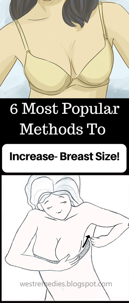 Increase Your Breasts Size With Top Six Popular Method