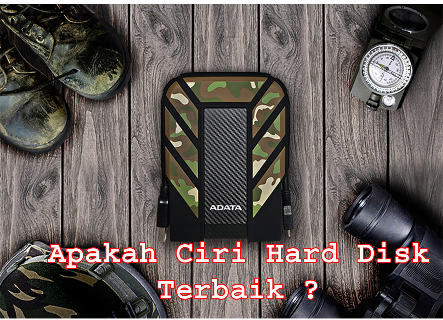 Apakah Ciri Hard Disk terbaik? ~ Along Misuari