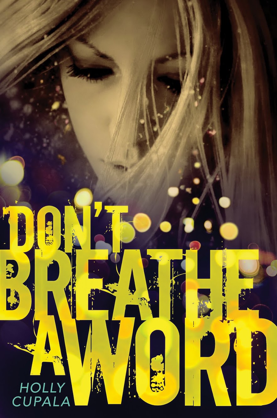 Cover Reveal: Don't Breathe a Word by Holly Cupala