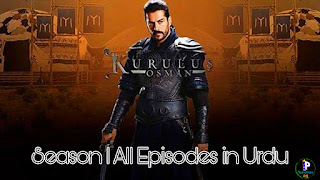 Kurulus Osman season 1 All Episodes in Urdu