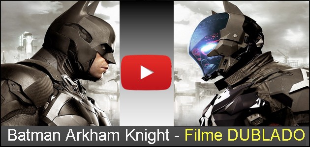 Batman Arkham Knight Filme Dublado