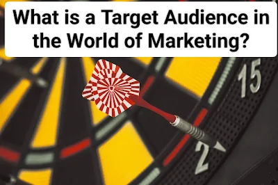 What is a Target Audience in the World of Marketing?