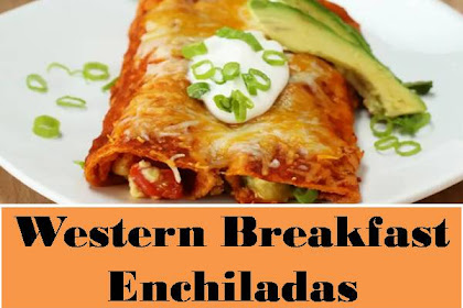 Western Breakfast Enchiladas