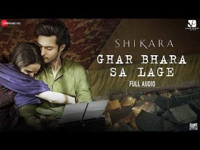 Ghar Bhara Sa Lage Lyrics - Shikara 2020|Papon & Shreya Ghoshal|