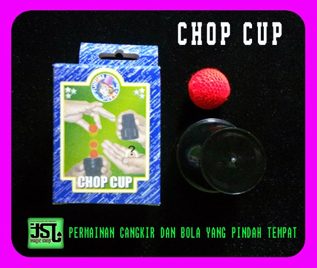 TOKO SULAP JOGJA CHOP CUP MAGIC