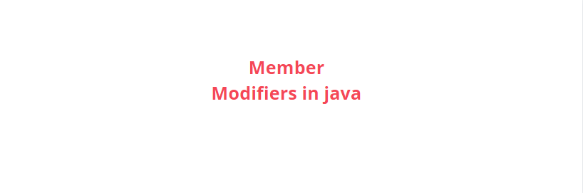 Member Modifiers in java-Pingjava