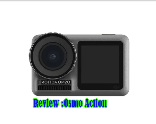 November 2019 Review :Osmo Action