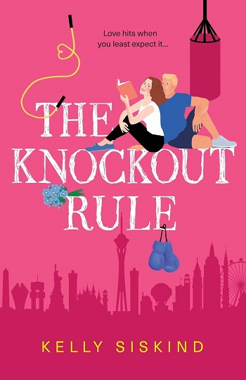 The Knockout Rule by Kelly Siskind.