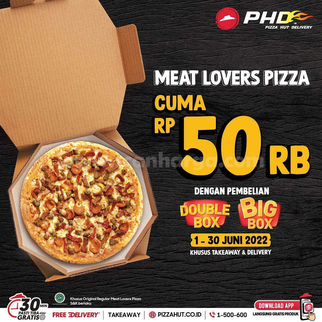 PHD Promo Meat Lover Pizza Cuma Rp. 50Rb