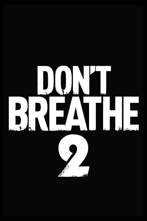 Regarder Don't Breathe 2  Film Complet En Francais