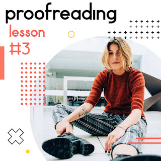 Editing and proofreading -- Free samples--lesson 3  By Mr.Zaki Badr