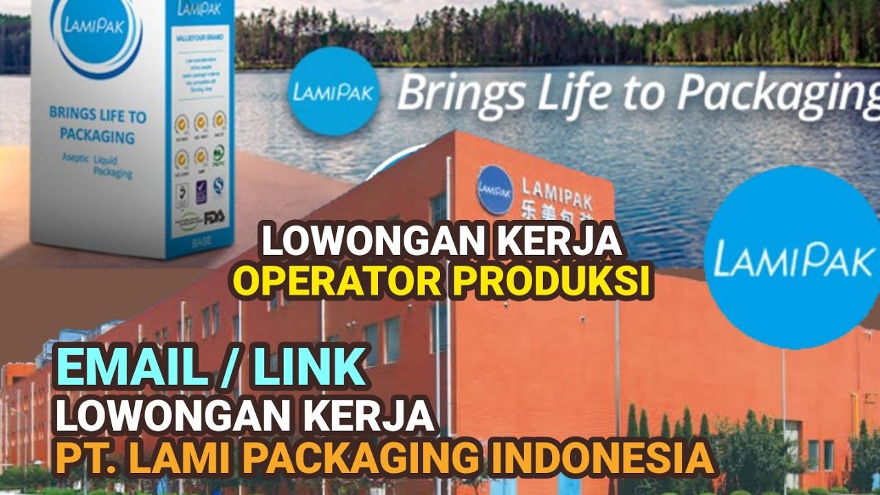 Loker D3 Serang 2023 Posisi Slitting Process Engineer di PT Lami Packaging Indonesia (Lamipak)