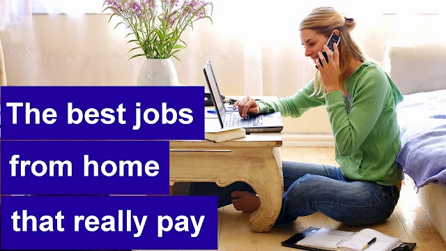 The best jobs from home that really pay