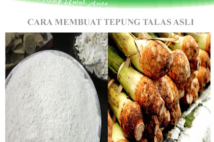 Cara Membuat Tepung Talas Yang Asli