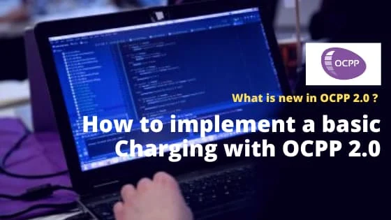 why-and-how-to-implement-ocpp-2.0-basic-ev-charging.html