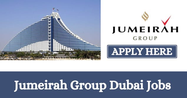 Latest Jobs At Jumeirah Group Dubai