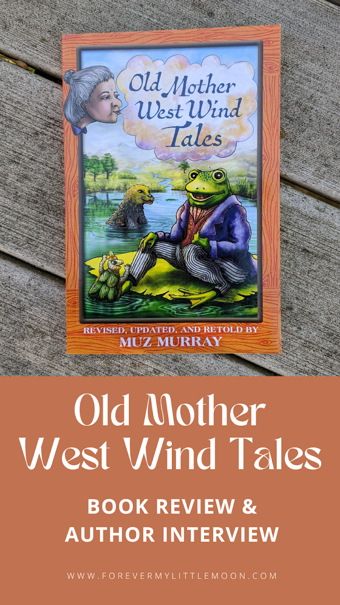Old Mother West Wind Tales Book Review & Author Interview