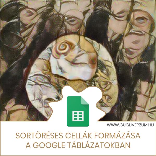 Hogyan hozzunk létre sortörése cellákat a Google Táblázatban?