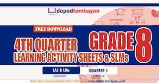 GRADE 8 | QUARTER 4 LEARNING ACTIVITY SHEETS (LAS), FREE DOWNLOAD
