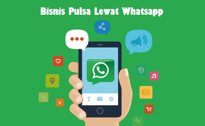 Bisnis Pulsa Lewat Whatsapp Solusi Transaksi Lebih Mudah