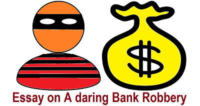 bank robbery essay