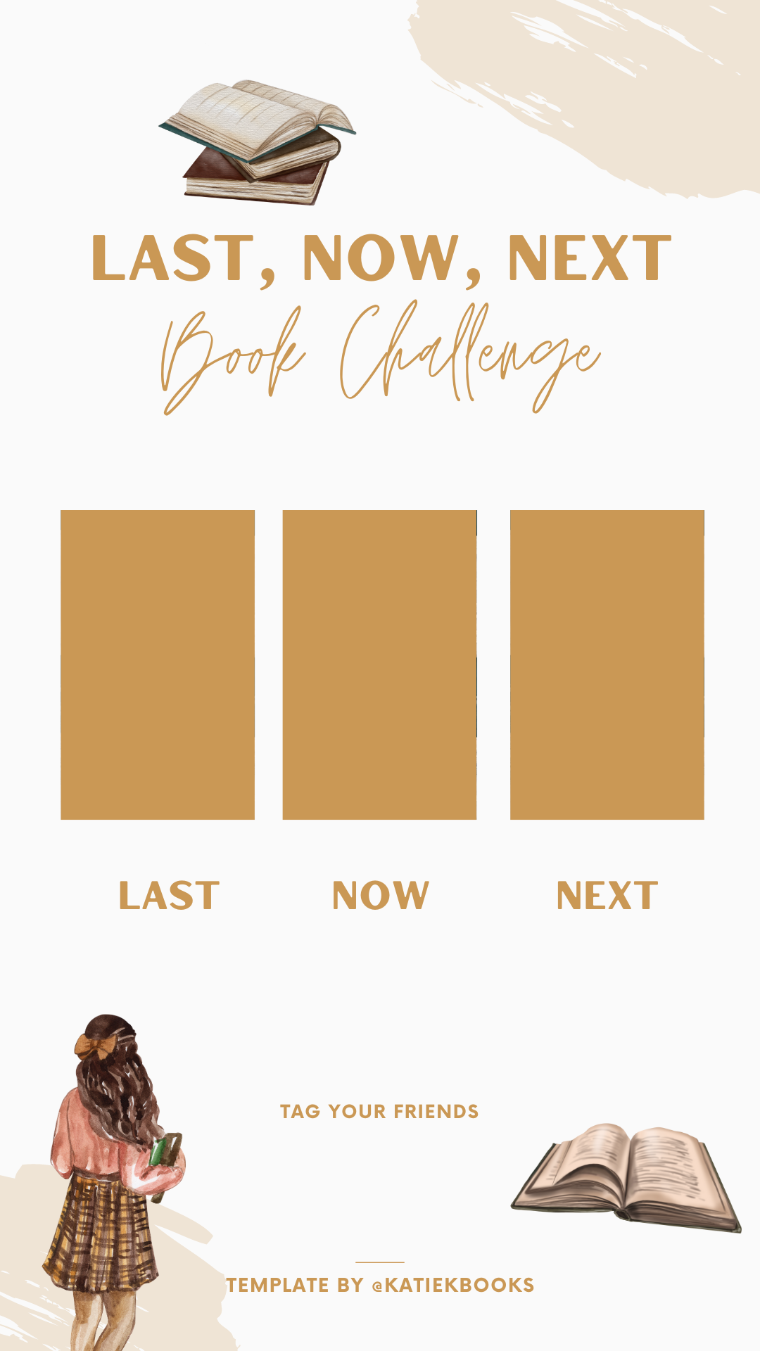 Book Lovers Instagram Story Template to use for fun on your stories. Tag your friends! Last, Now, Next Book Challenge Template