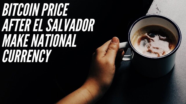 Bitcoin price after EL salvador make new national currency