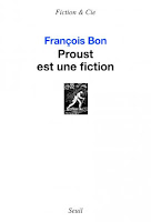 François Bon Proust est une fiction Seuil