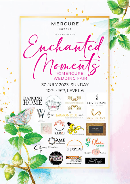 Mercure Penang Beach Presents “Enchanted Moments At Mercure Wedding Fair 2023”