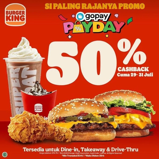 Promosi Burger King Gopay Payday dapatkan diskon cashback sd 50%