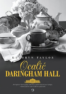 "Ocalić Daringham Hall" - Kathryn Taylor