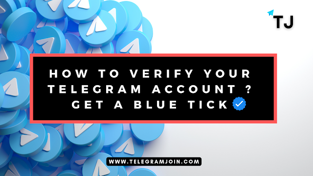 Telegram, telegram account verify, telegram channel verify, how to verify telegram group