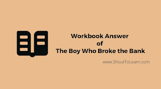 Workbook Answers Of The Boy Who Broke the Bank