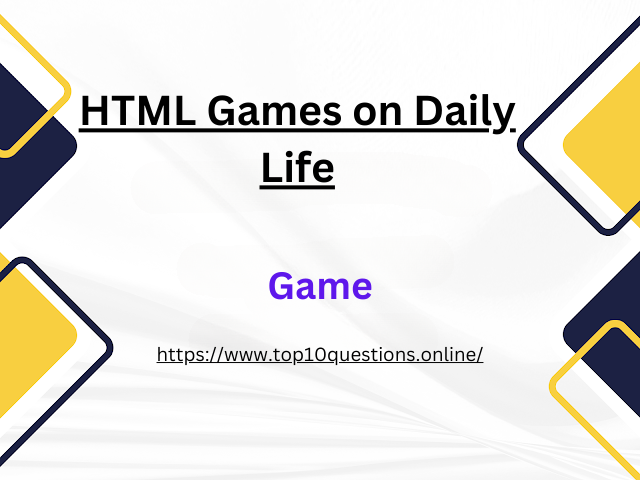 HTML Games on Daily Life