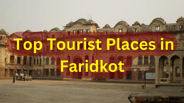 faridkot tourist attractions