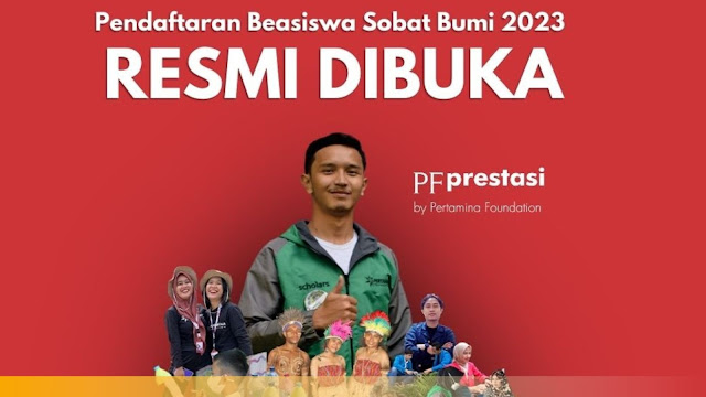 Program Beasiswa Sobat Bumi 2023 Pertamina Bantuan Pendidikan untuk Mahasiswa Berprestasi dengan Kontribusi Sosial