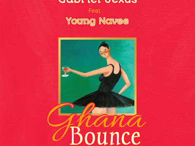 Gabriel_Jexus Ft Young_Navee_-_Ghana_Bounce